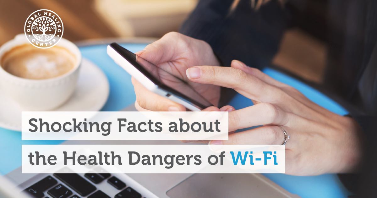 Consult royalty forgive 10 Shocking Facts about the Health Dangers of Wi-Fi