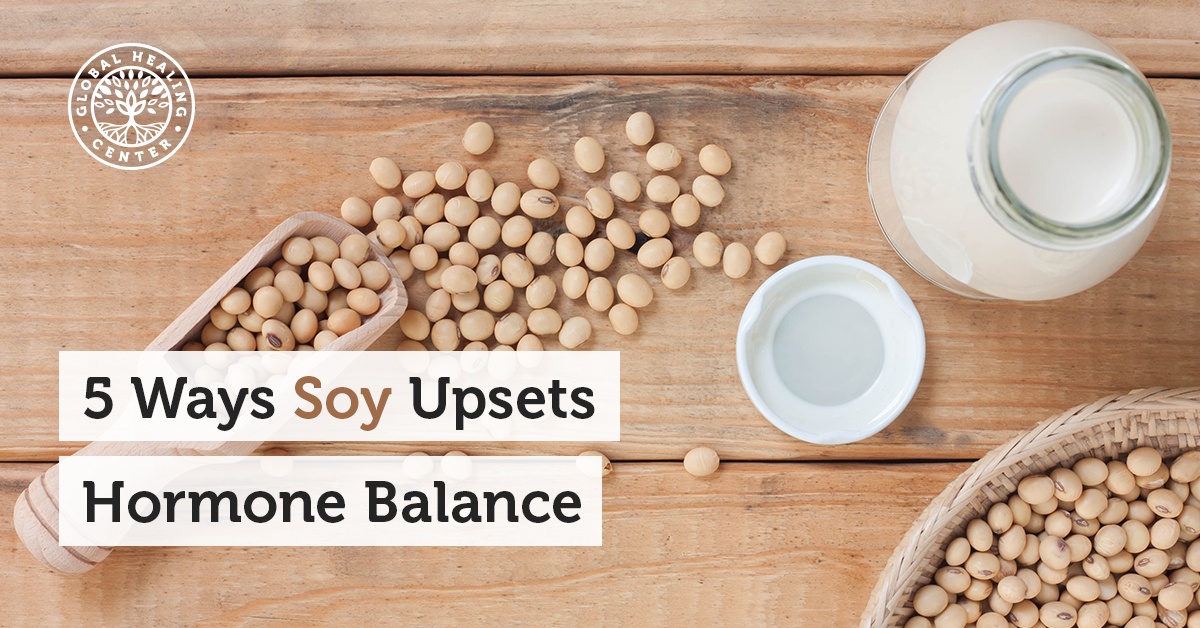 5 Ways Soy Upsets Hormone Balance