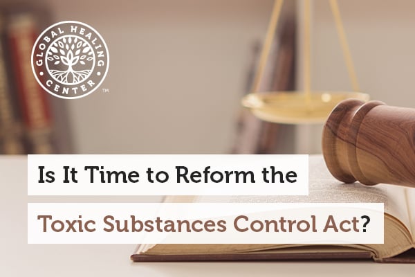 Toxic chemicals can be hazardous to human health, but recent TSCA reform will give the EPA more power to police their use.