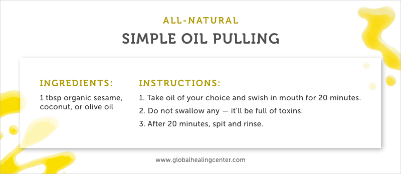 For natural teeth whitening, we recommend oil pulling.