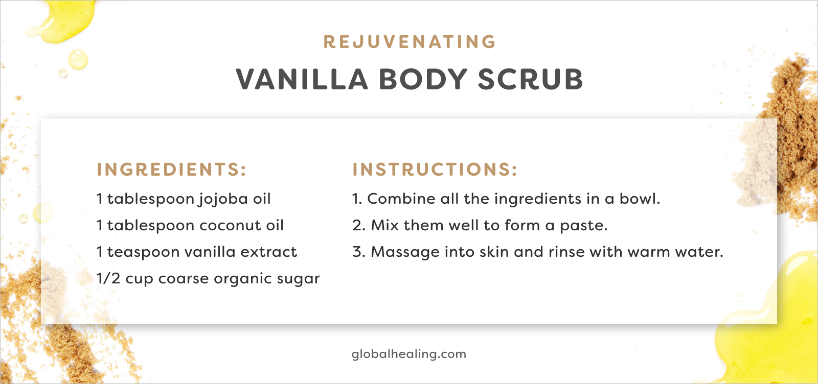 Try this rejuvenating vanilla body scrub that'll leave your skin feeling soft and moisturized.